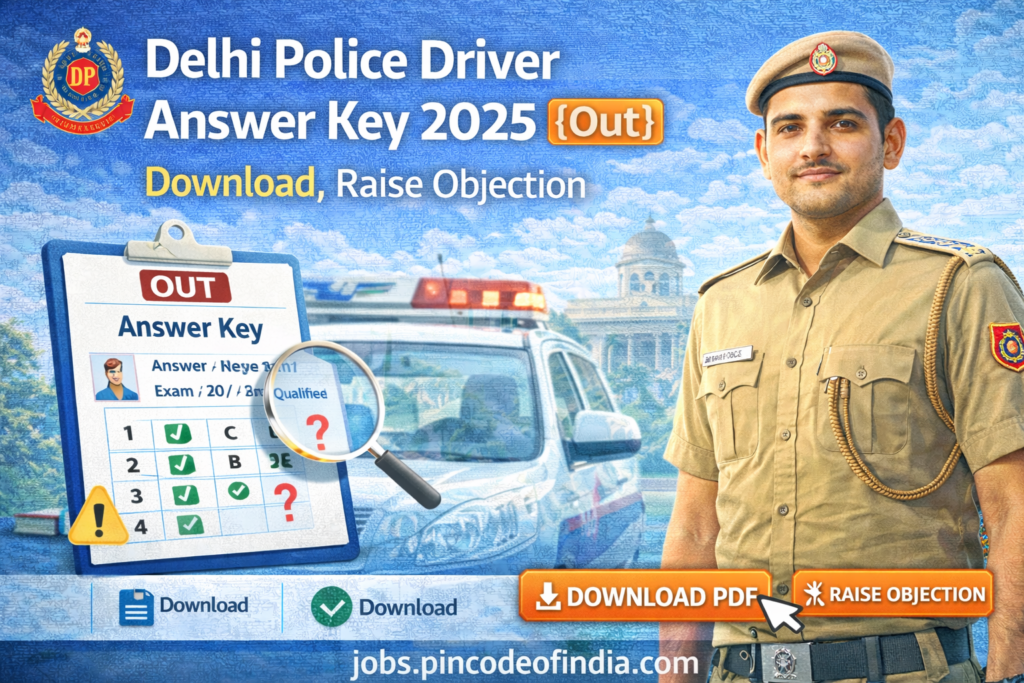 Delhi Police Driver Answer key 2025 [Out] Download, Raise Objection