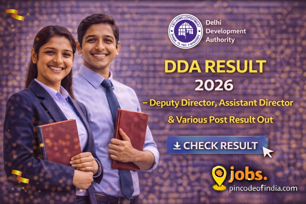 DDA Result 2026 – Deputy Director, Assistant Director & Various Post Result Out