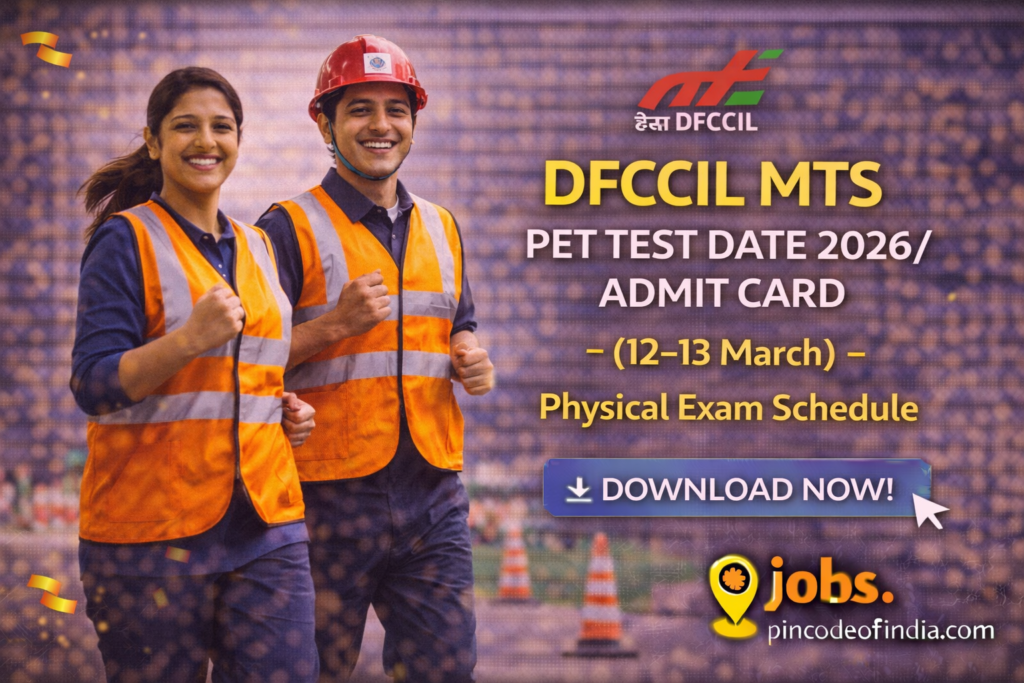 DFCCIL MTS PET Test Date 2026 (12–13 March) – Physical Exam Schedule