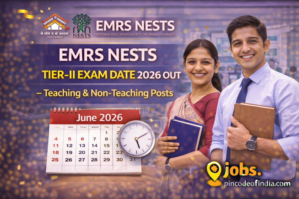 EMRS NESTS Tier-II Exam Date 2026 Out – Teaching & Non-Teaching Posts
