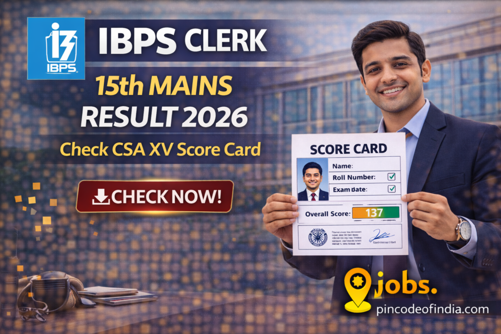 IBPS Clerk 15th Mains Result 2026 Check CSA XV Score Card