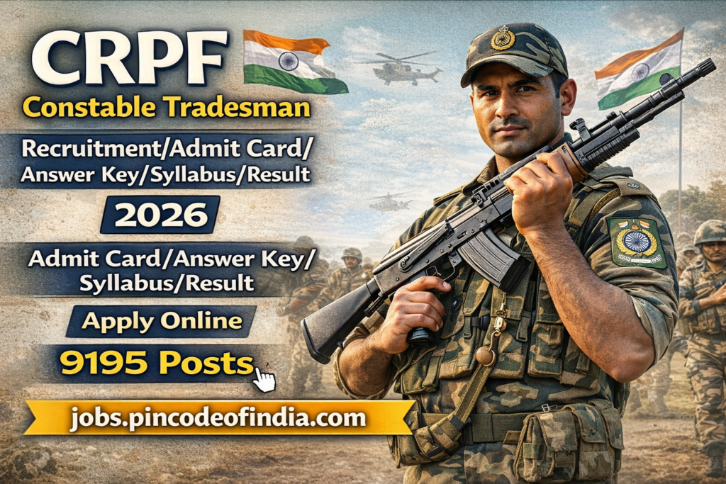 CRPF Constable Tradesman Recruitment 2026 Apply Online 9195 Posts