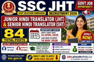 SSC JHT Recruitment 2026 – Apply Online for 84 Posts | Last Date 14 May