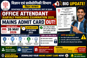 Bihar DST Office Attendant Admit Card 2026 🔥 OUT - Download BSSC Office Attendant Mains Hall Ticket